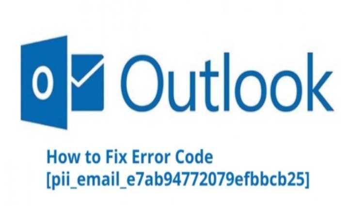 How to Fix [pii_email_e7ab94772079efbbcb25] Error Code?