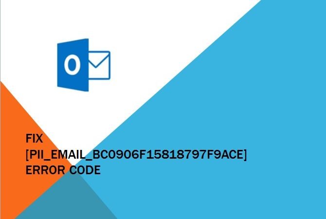 How to Fix [pii_email_bc0906f15818797f9ace] Error Code?