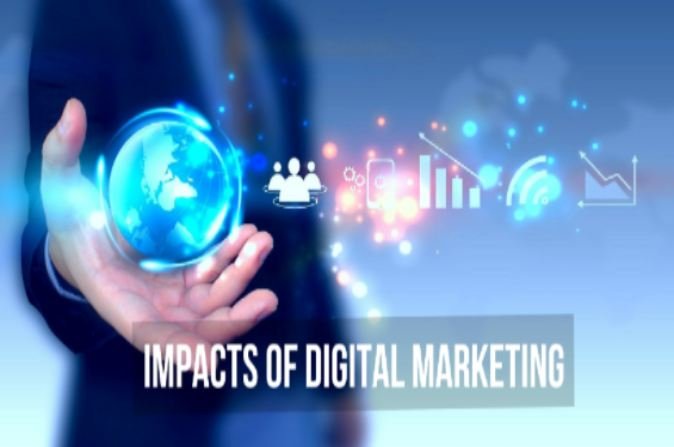 The Impacts of Digital Marketing and Strategies in 2021