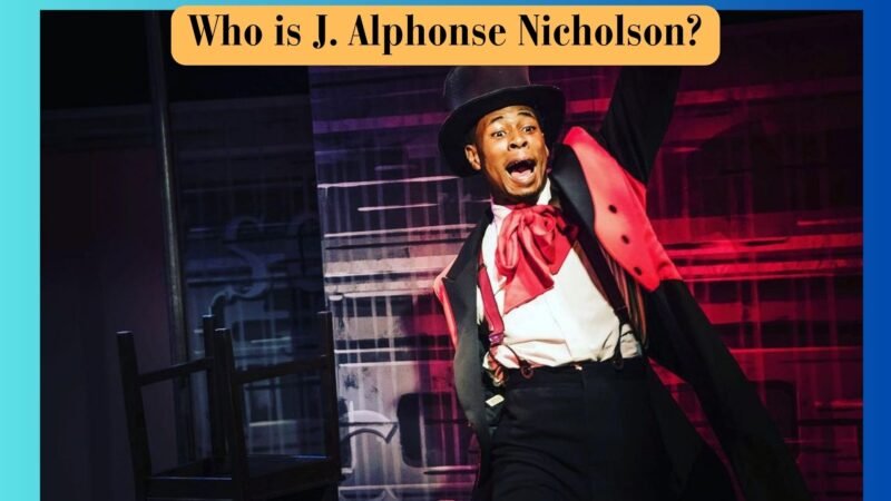 Who is J. Alphonse Nicholson? His Bio, Career, Lifestyle and Social Media  