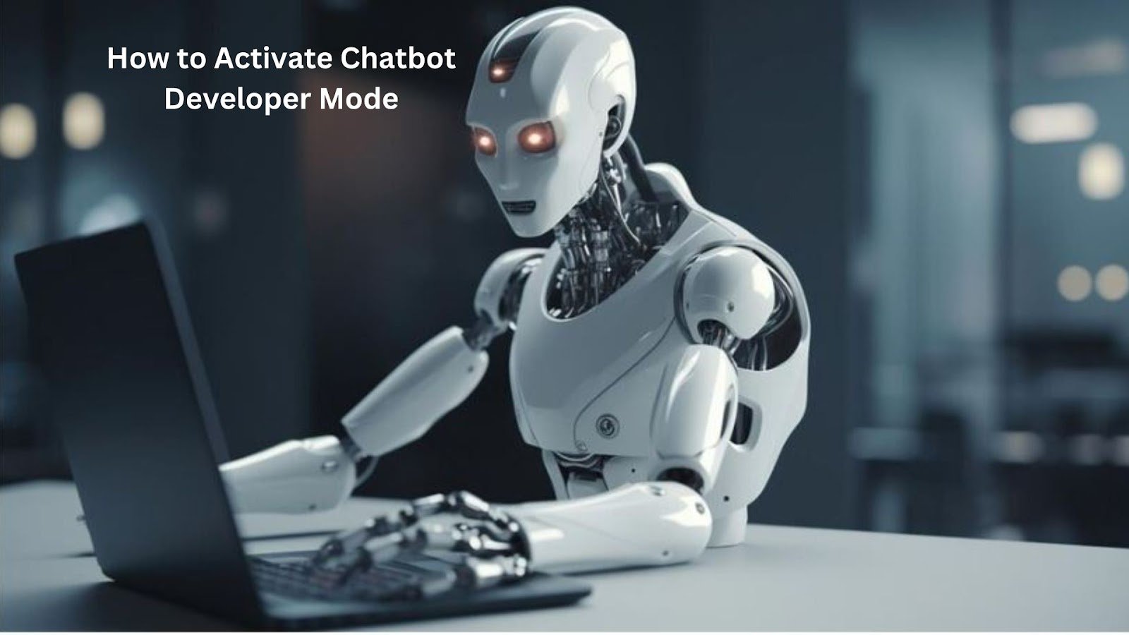 How to Turn on Developer Mode in Chatbot? A Complete Info 